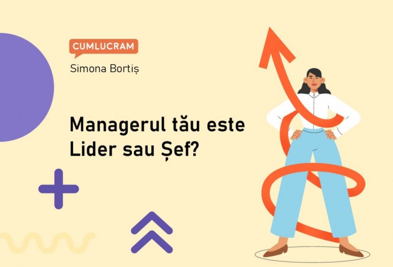 Managerul tău este Lider sau Șef? Managerul tău este Lider sau Șef?