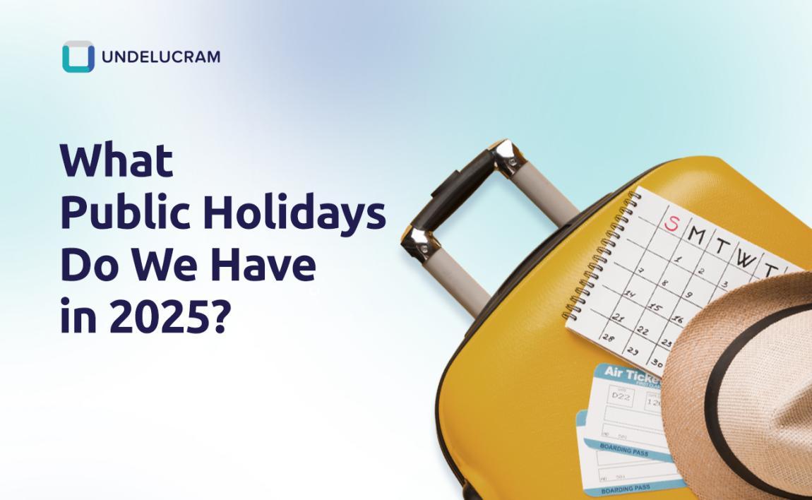 What Public Holidays Do We Have in 2025? What Public Holidays Do We Have in 2025?