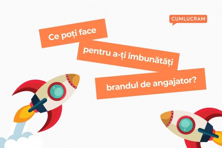 Ce poți face pentru a-ți îmbunătăți brandul de angajator? Ce poți face pentru a-ți îmbunătăți brandul de angajator?