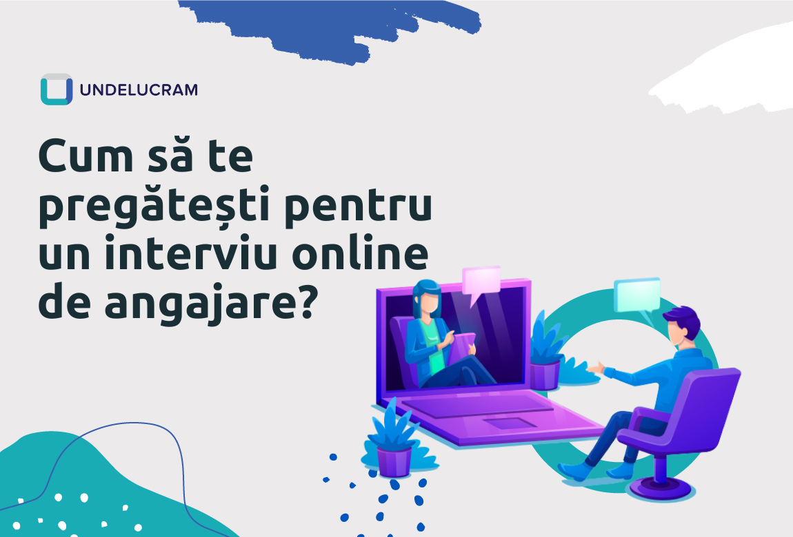 Cum să te pregătești pentru un interviu online de angajare? Cum să te pregătești pentru un interviu online de angajare?