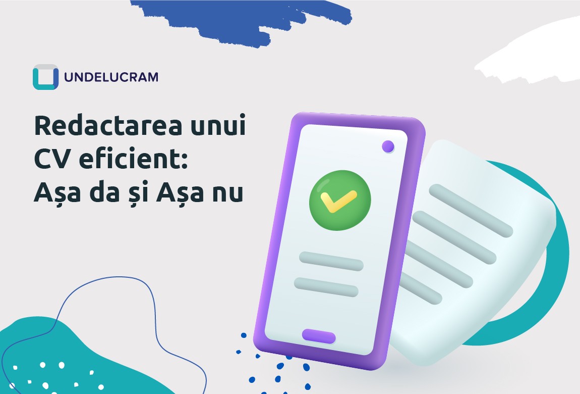 Redactarea unui CV eficient: Așa da și Așa nu Redactarea unui CV eficient: Așa da și Așa nu