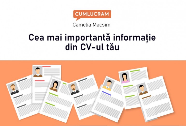 Cea mai importantă informație din CV-ul tău Cea mai importantă informație din CV-ul tău