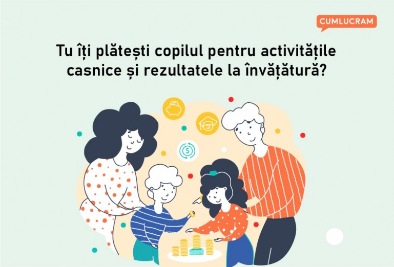 Tu îți plătești copilul pentru activitățile casnice și rezultatele la învățătură? Tu îți plătești copilul pentru activitățile casnice și rezultatele la învățătură?