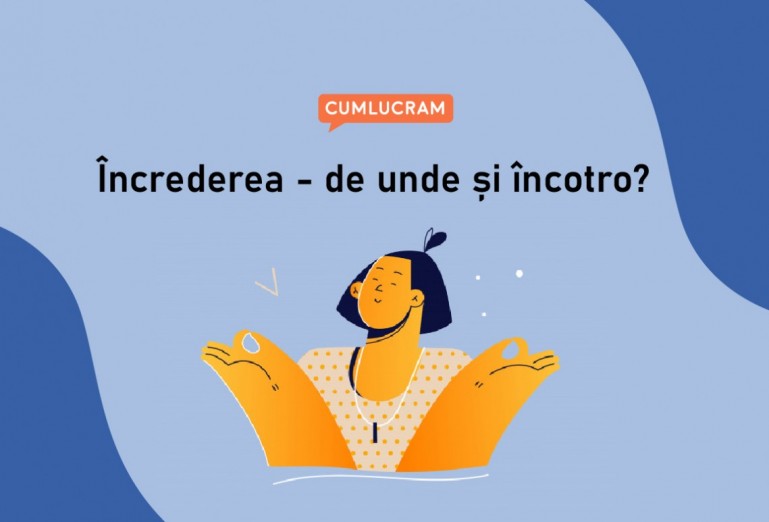 Încrederea - de unde și încotro? Încrederea - de unde și încotro?