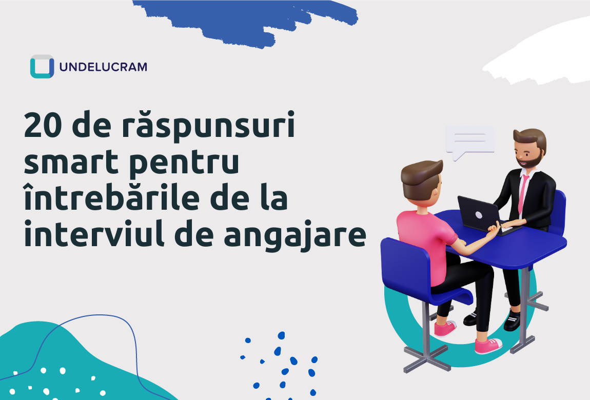 20 de răspunsuri smart pentru întrebările de la interviul de angajare 20 de răspunsuri smart pentru întrebările de la interviul de angajare