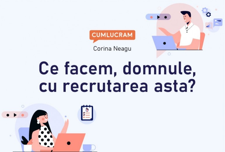 Ce facem, domnule, cu recrutarea asta? Ce facem, domnule, cu recrutarea asta?