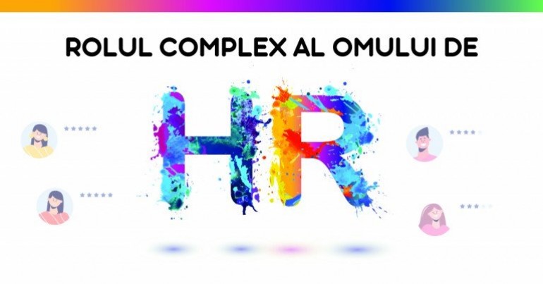 Rolul complex al omului de HR Rolul complex al omului de HR