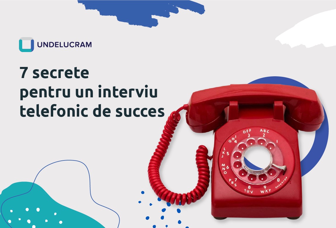 7 secrete pentru un interviu telefonic de succes 7 secrete pentru un interviu telefonic de succes