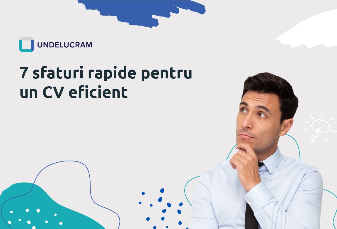 7 sfaturi rapide pentru un CV eficient 7 sfaturi rapide pentru un CV eficient
