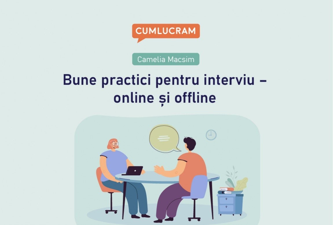 Bune practici pentru interviu – online și offline Bune practici pentru interviu – online și offline