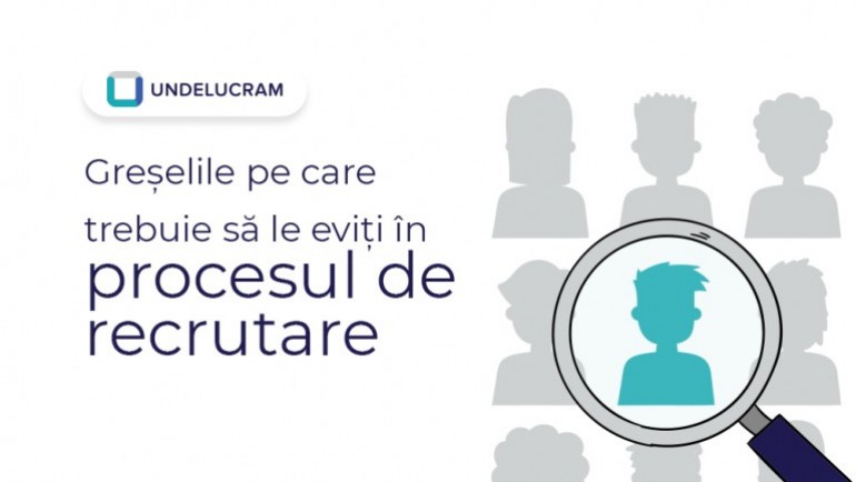 Greșelile pe care trebuie să le eviți în procesul de recrutare Greșelile pe care trebuie să le eviți în procesul de recrutare